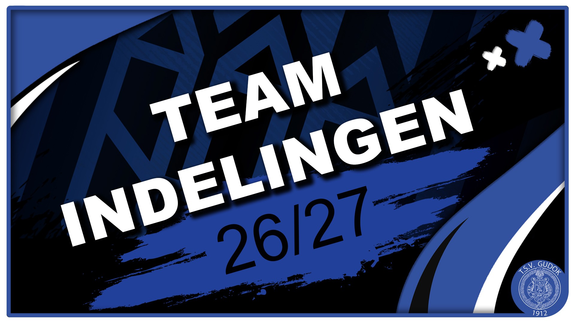 TEAM INDELING 26/27